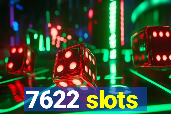 7622 slots